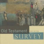 Old Testament Survey Second Edition
